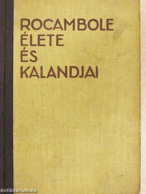 Rocambole élete és kalandjai I-III.