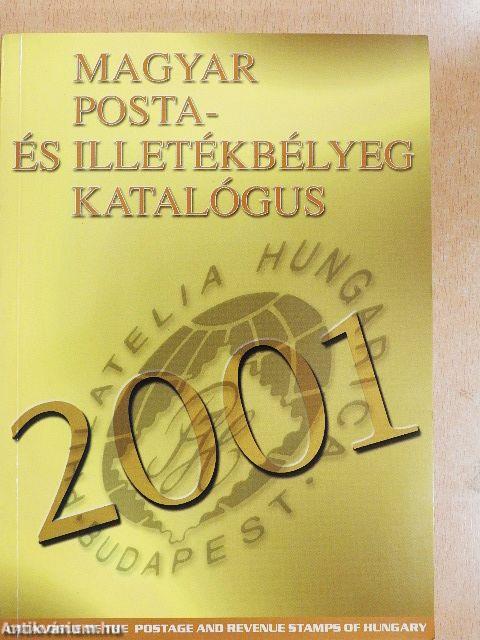 Magyar posta- és illetékbélyeg katalógus 2001