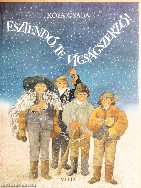 Esztendő, te vígságszerző!