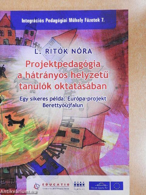 Projektpedagógia a hátrányos helyzetű tanulók oktatásában