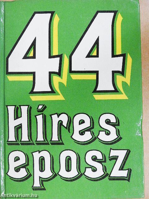 44 híres eposz 