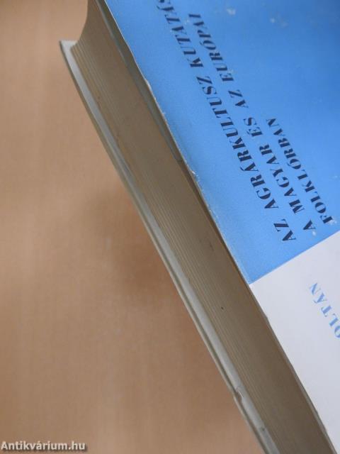 Az agrárkultusz kutatása a magyar és az európai folklórban (dedikált példány)