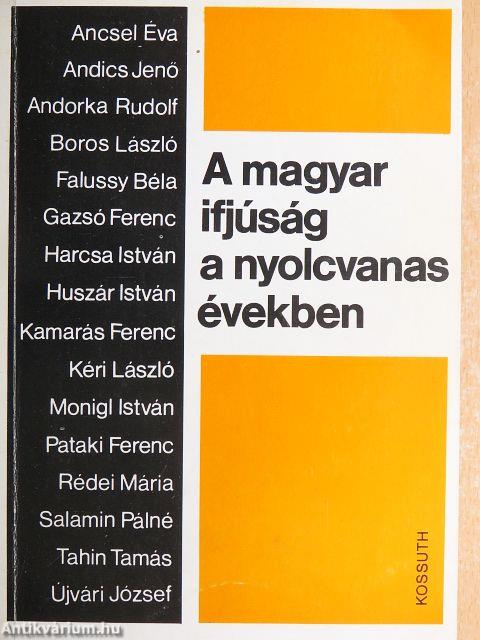 A magyar ifjúság a nyolcvanas években