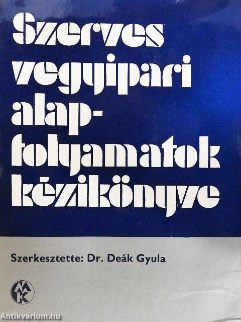 Szerves vegyipari alapfolyamatok kézikönyve