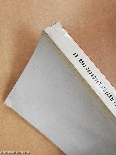 Legújabbkori Történeti Múzeum Évkönyve 1963-1964.