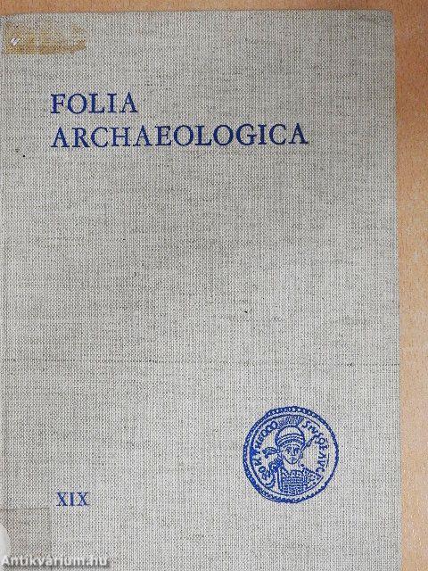 Folia Archaeologica XIX.