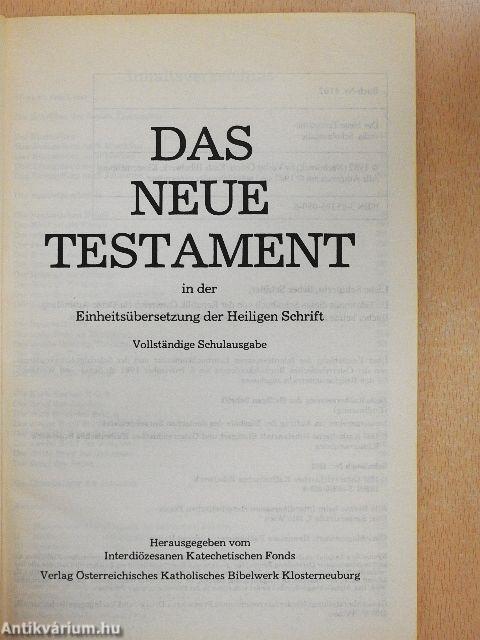 Das neue Testament in der Einheitsübersetzung der Heiligen Schrift