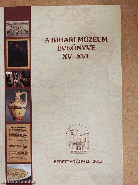 A Bihari Múzeum évkönyve XV-XVI.