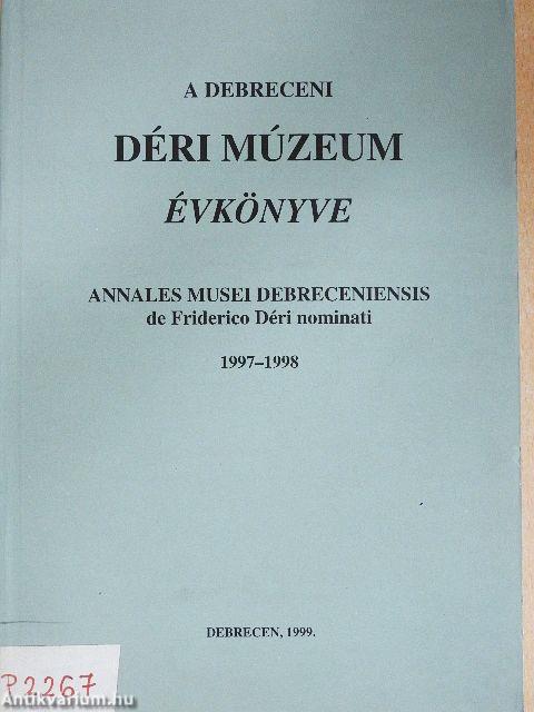 A Debreceni Déri Múzeum évkönyve 1997-1998