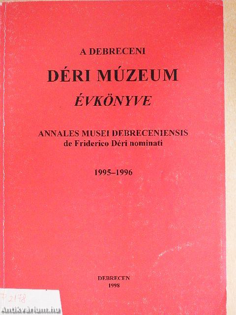 A Debreceni Déri Múzeum évkönyve 1995-1996