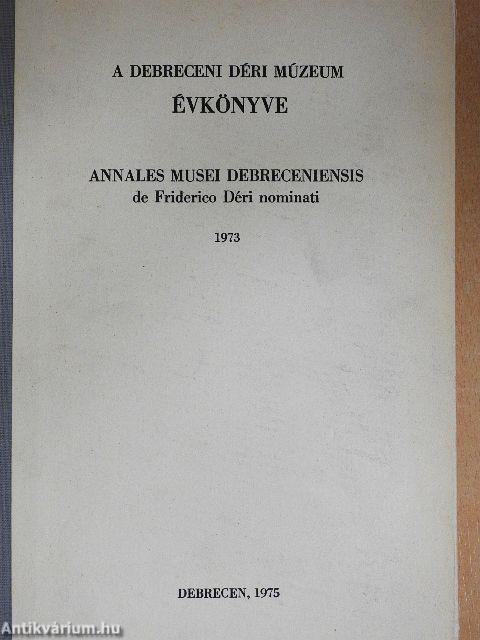 A Debreceni Déri Múzeum évkönyve 1973