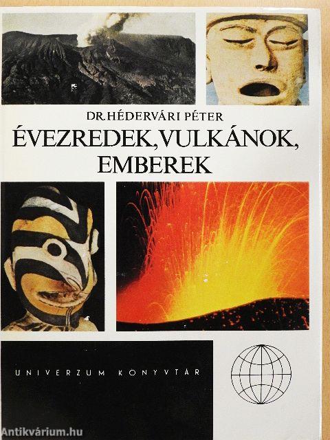 Évezredek, vulkánok, emberek
