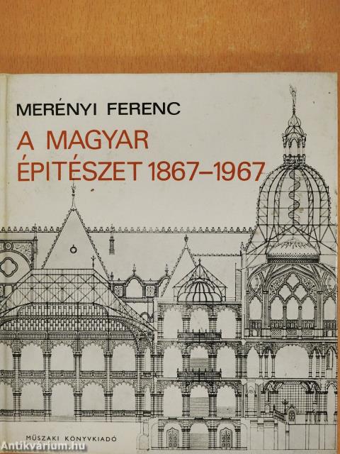 A magyar építészet 1867-1967 (dedikált példány)