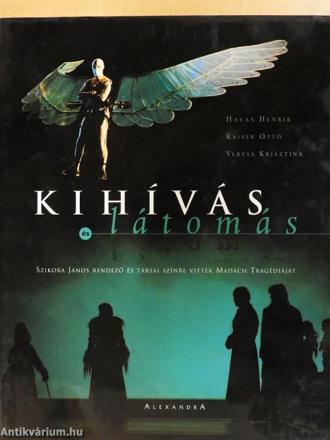 Kihívás és látomás (kétszeresen dedikált példány)