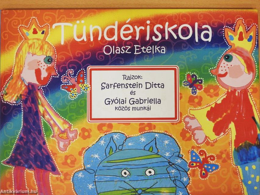 Tündériskola/Kapu Tündérországba (dedikált példány)