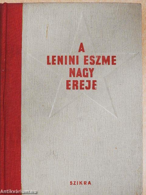 A lenini eszme nagy ereje