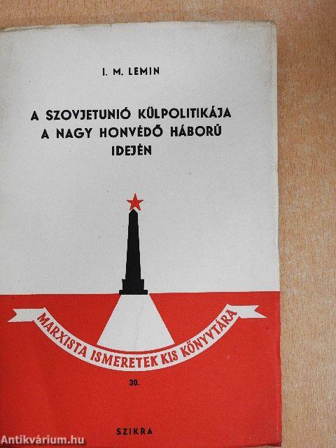 A Szovjetunió külpolitikája a Nagy Honvédő Háború idején