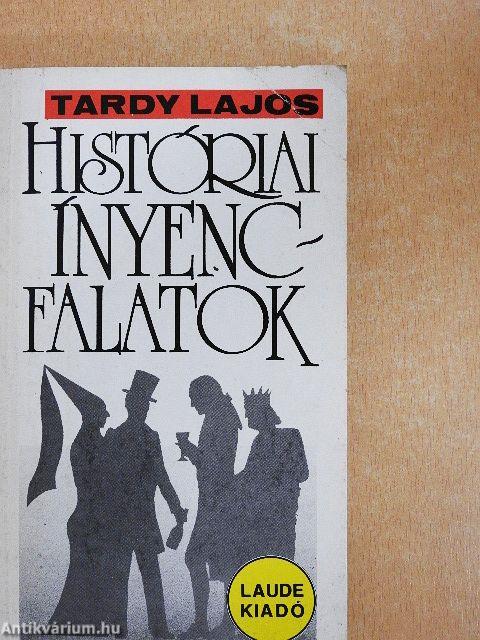 Históriai ínyencfalatok