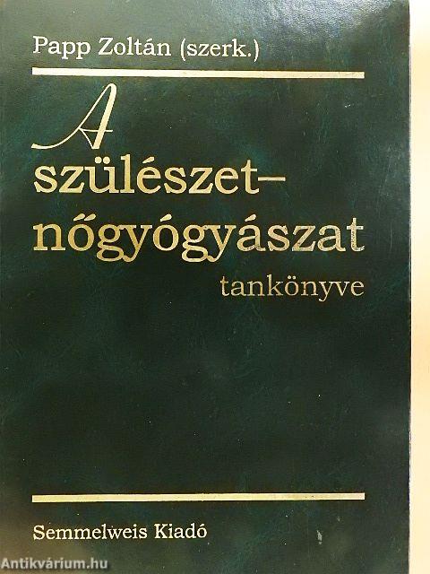 A szülészet-nőgyógyászat tankönyve