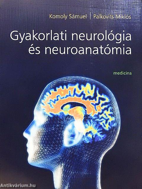 Gyakorlati neurológia és neuroanatómia