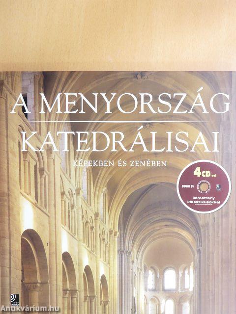 A Menyország katedrálisai - 4 CD-vel