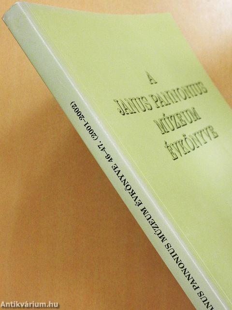 A Janus Pannonius Múzeum évkönyve 2001-2002