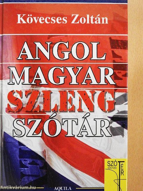 Angol-magyar szlengszótár