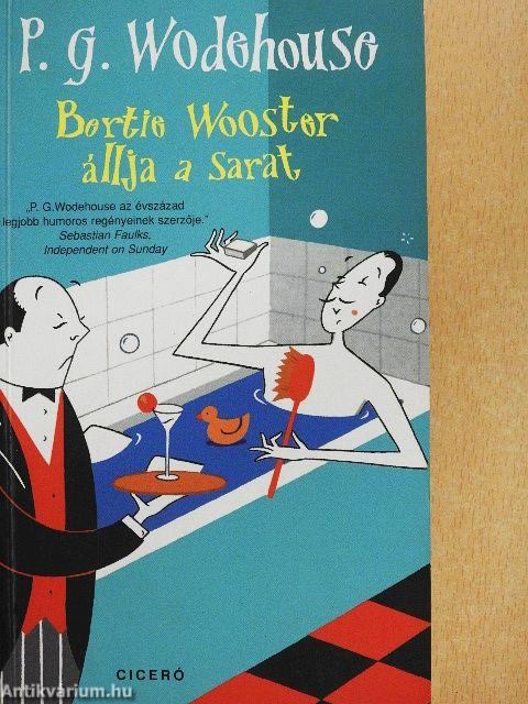 Bertie Wooster állja a sarat