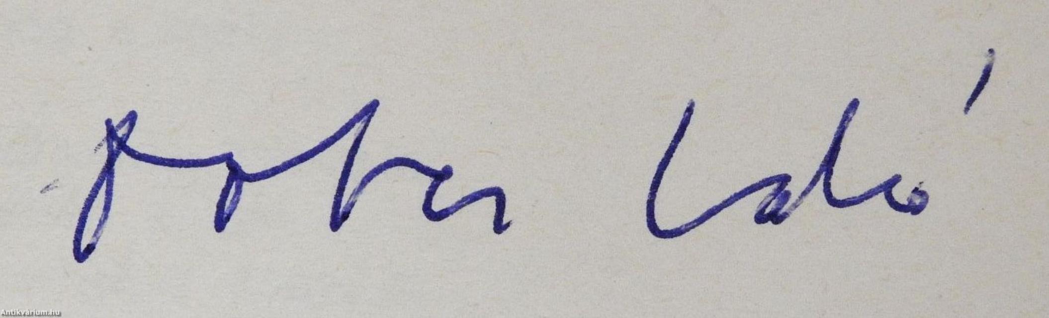 Lángomban fürödtem, Isten italában (dedikált példány)