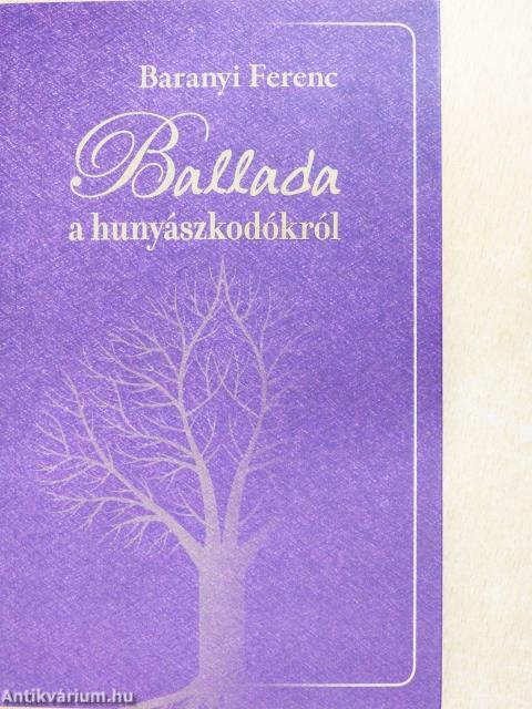 Ballada a hunyászkodókról (dedikált példány)