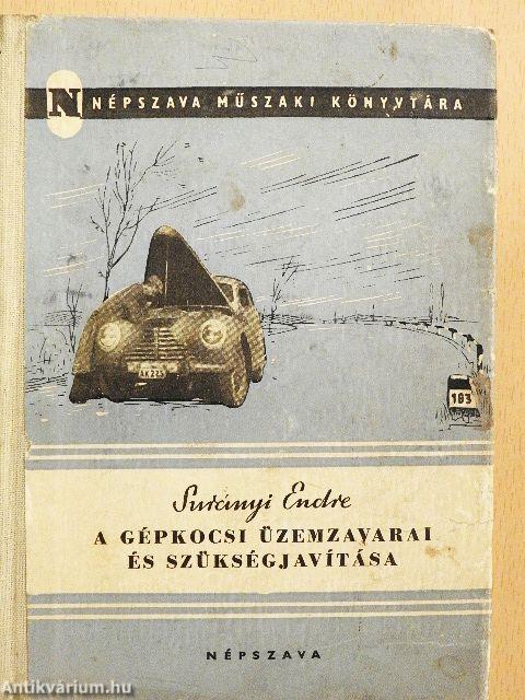 A gépkocsi üzemzavarai és szükségjavítása