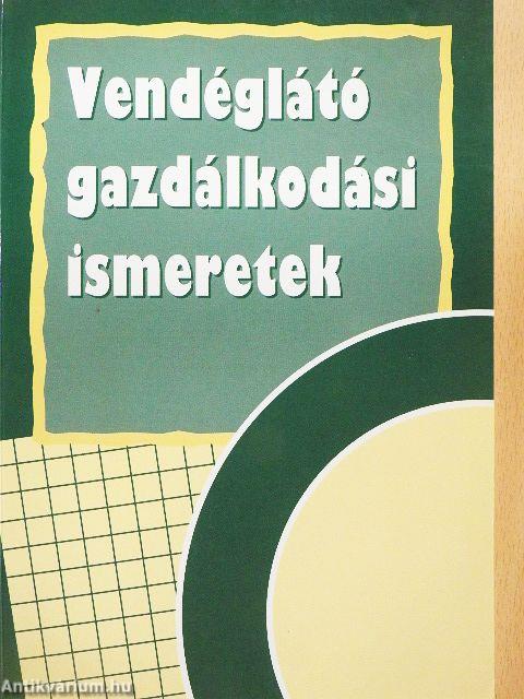 Vendéglátó gazdálkodási ismeretek