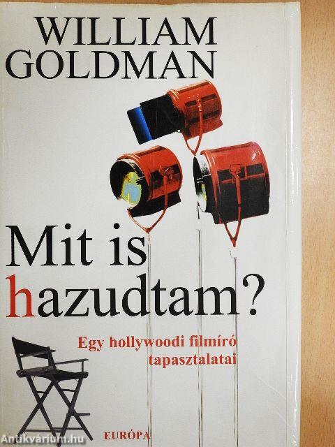 Mit is hazudtam?