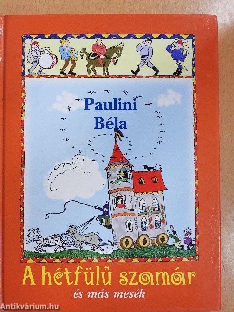 A hétfülű szamár és más mesék