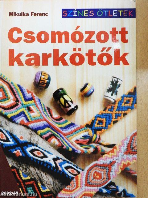 Csomózott karkötők