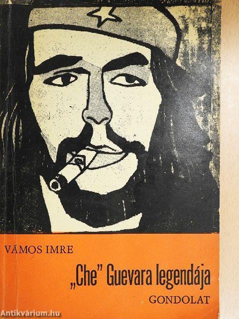 "Che" Guevara legendája