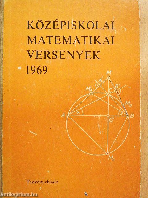 Középiskolai matematikai versenyek 1969