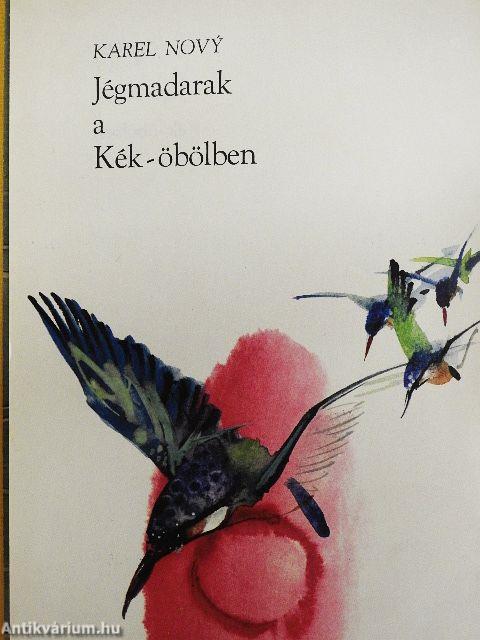 Jégmadarak a Kék-öbölben