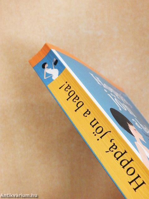 Hoppá, jön a baba!