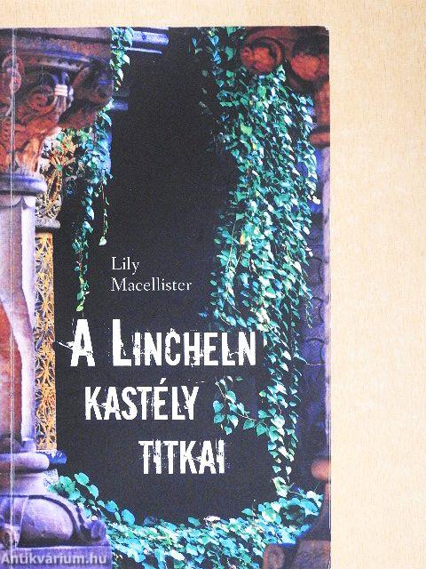 A Lincheln kastély titkai