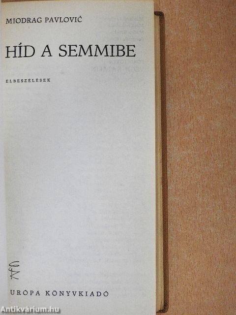 Vihar a lombikban/Híd a semmibe/A vizsgálat/A francia "új regény"/A szökés