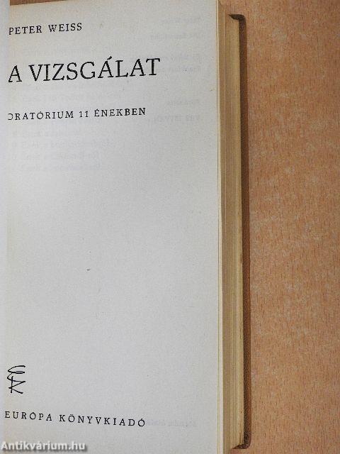 Vihar a lombikban/Híd a semmibe/A vizsgálat/A francia "új regény"/A szökés