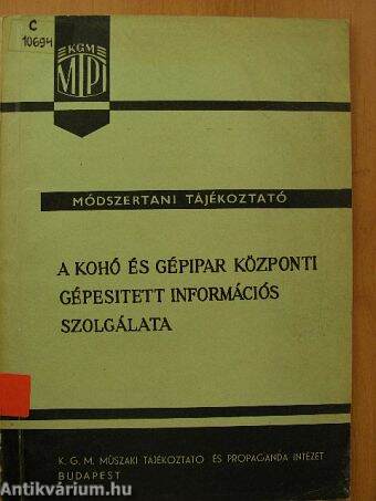 A kohó és gépipar központi gépesített információs szolgálata