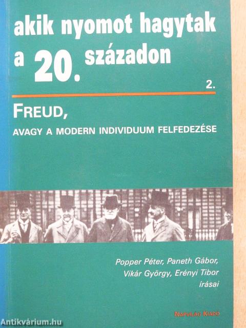 Freud, avagy a modern individuum felfedezése (dedikált példány)