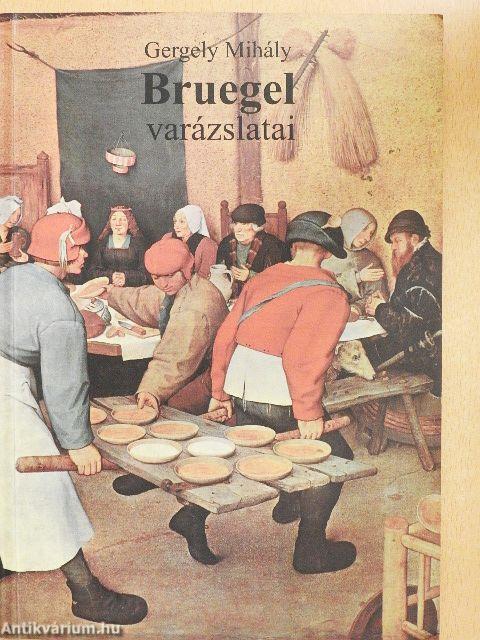 Bruegel varázslatai