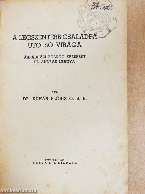 A legszentebb családfa utolsó virága
