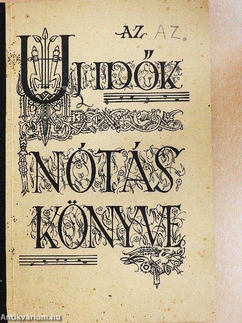 Az Uj Idők Nótáskönyve
