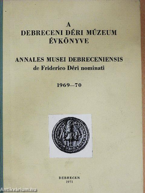 A Debreceni Déri Múzeum évkönyve 1969-70