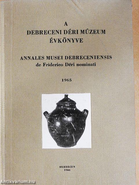 A Debreceni Déri Múzeum évkönyve 1965