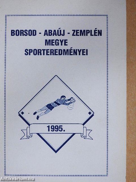 Borsod-Abaúj-Zemplén megye sporteredményei 1995.